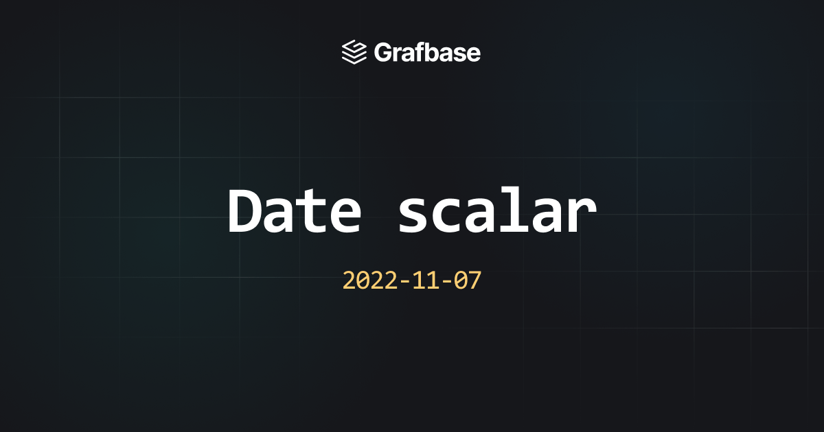 Date scalar added