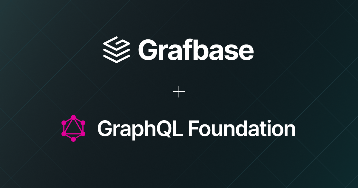 Grafbase joins the GraphQL Foundation